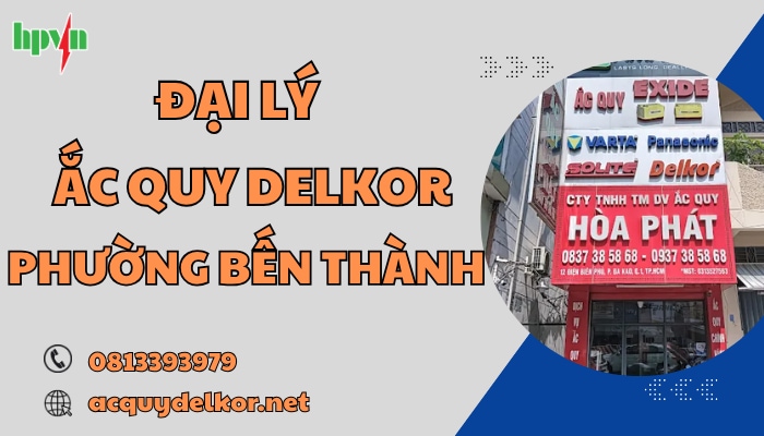 Cửa hàng ắc quy Delkor phường Bến Thành