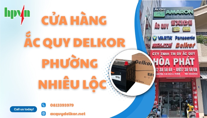 Cửa h&agrave;ng ắc quy Delkor phường Nhi&ecirc;u Lộc