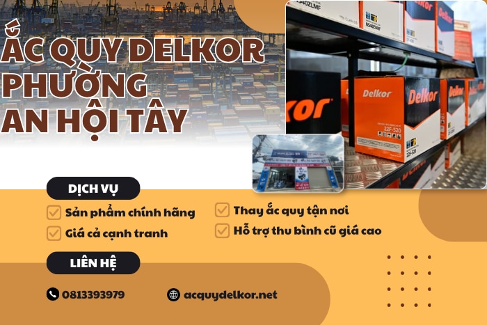Ắc Quy Delkor Phường An Hội Tây – Đa Dạng Mẫu Mã Cho Mọi Dòng Xe