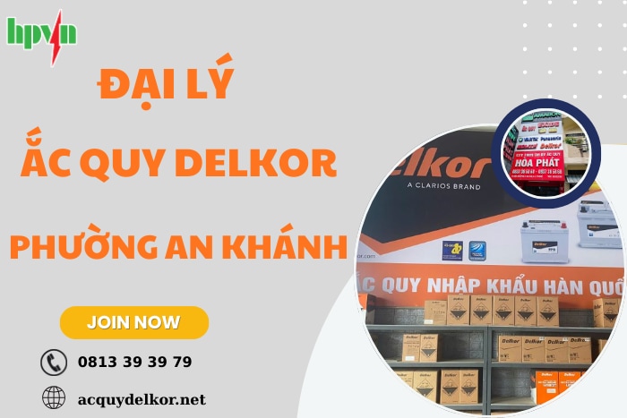 Thay Bình Ắc Quy Delkor Phường An Khánh Tận Nơi, Nhanh Chóng