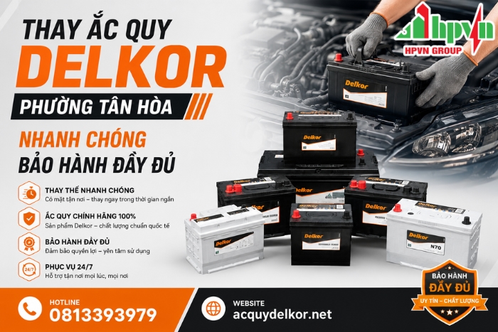 Thay Ắc Quy Delkor Phường Tân Hòa Nhanh Chóng, Bảo Hành Đầy Đủ