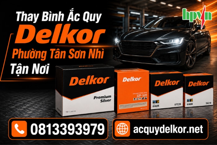 Đại Lý Ắc Quy Delkor Phường Tân Sơn Nhì - Hỗ Trợ Lắp Đặt Tận Nơi