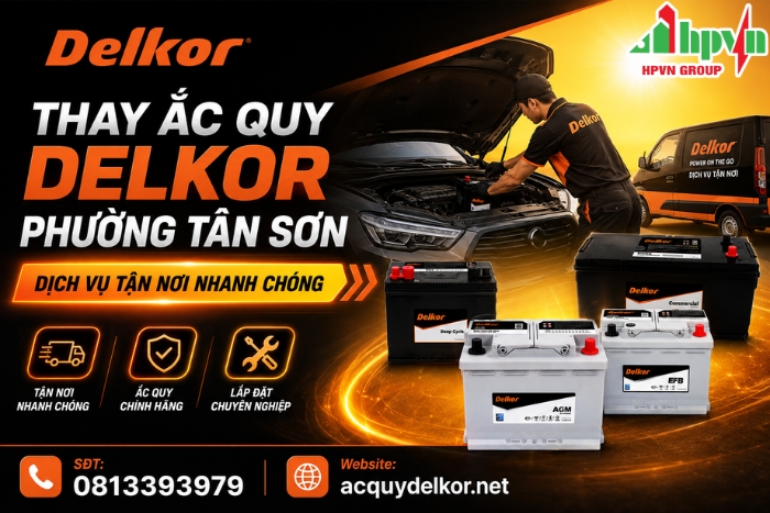 Thay Ắc Quy Delkor Phường Tân Sơn – Dịch Vụ Tận Nơi Nhanh Chóng