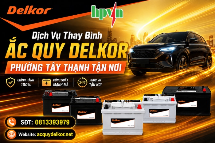 Thay Ắc Quy Delkor Phường Tây Thạnh Tận Nơi – Có Mặt Nhanh Chóng