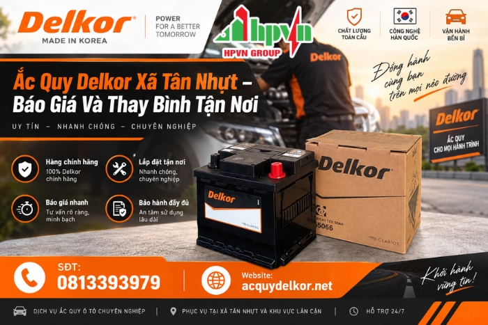 Ắc Quy Delkor Xã Tân Nhựt – Báo Giá Và Thay Bình Tận Nơi