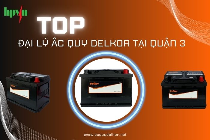 Địa Chỉ Thay Bình Ắc Quy Chính Hãng Tại Quận 3