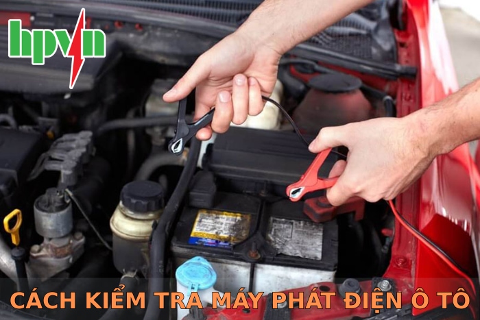 Cách Kiểm Tra Máy Phát Điện Ô Tô Đơn Giản Và Chính Xác Nhất